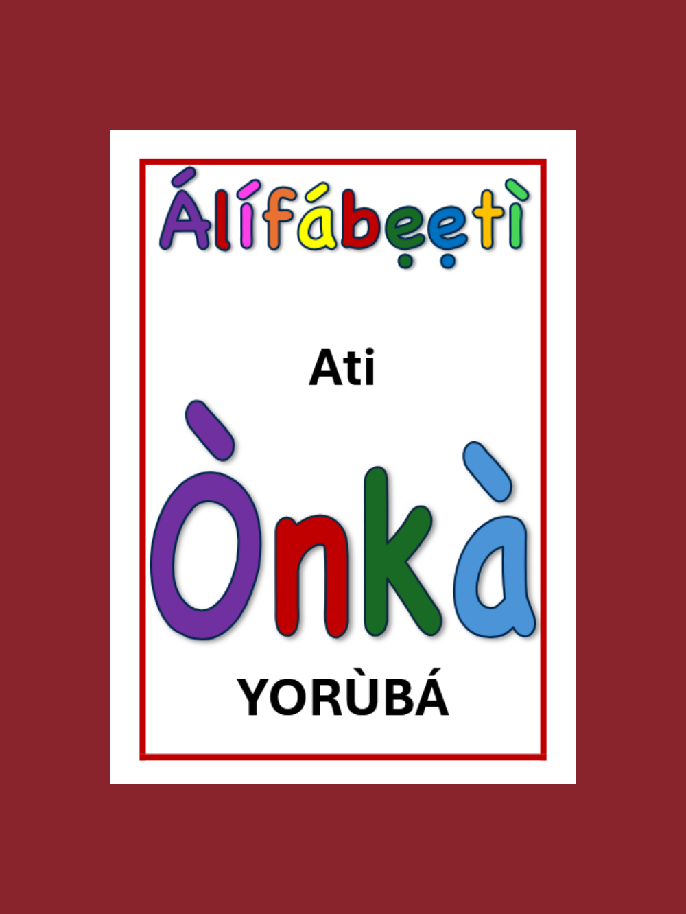 Get 4 Posters (Álífábeeti, Ònkà, Eranko, and Ara Mi - Omobìrin or Omokunrin)